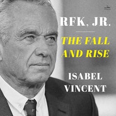 RFK Jr.: The Fall and Rise