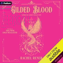 Gilded Blood: The Complete Series Collection