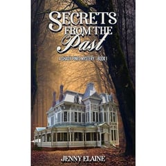 SECRETS FROM THE PAST: A Shady Pines Mystery Novel - Book 1