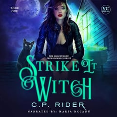 Strike It Witch: The Smokethorn Paranormals Series, Book 1