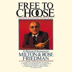 Free to Choose: A Personal Statement