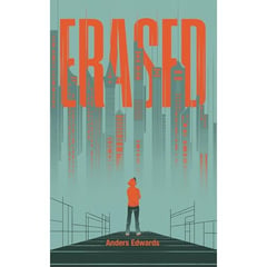 Erased: Award-Finalist YA Dystopian Thriller