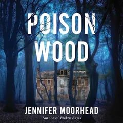 Poison Wood: A Novel