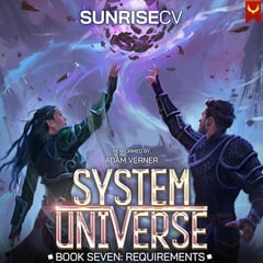 Requirements: A LitRPG Adventure (System Universe, Book 7)