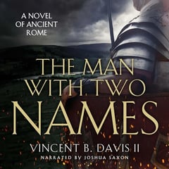 The Man With Two Names: A Novel of Ancient Rome: The Sertorius Scrolls, Book 1