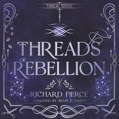 Threads of Rebellion: Thread Witch, Book 2