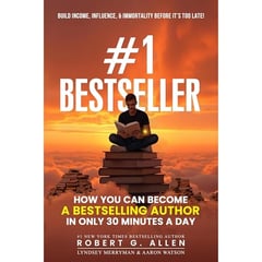 #1 Bestseller: How You Can Become a Bestselling Author in Only 30 Minutes a Day
