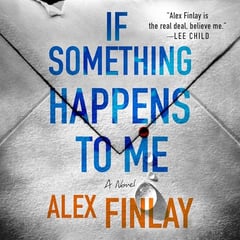 If Something Happens to Me: A Novel