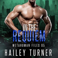 In the Requiem: Metahuman Files, Book 5