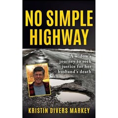 No Simple Highway: A Widow's journey to seek justice for her husband's death