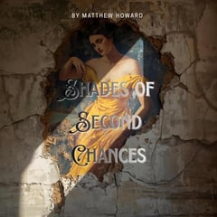 Shades of Second Chances