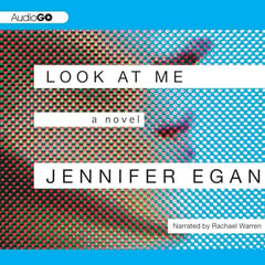 Look at Me: A Novel
