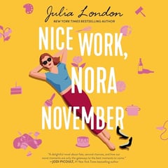 Nice Work, Nora November: A Novel about Second Chances