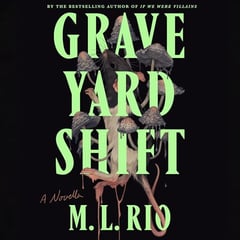 Graveyard Shift: A Novella