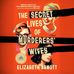 The Secret Lives of Murderers' Wives: A GMA Book Club Pick