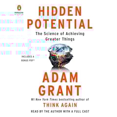 Hidden Potential: The Science of Achieving Greater Things