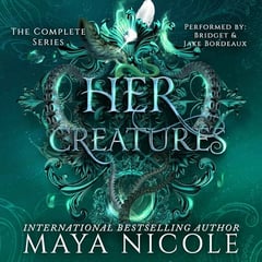 Her Creatures: The Complete Series