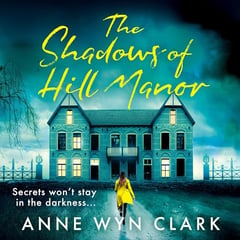 The Shadows of Hill Manor