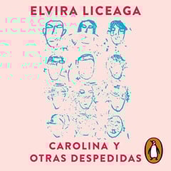 Carolina y otras despedidas [Carolina and Other Farewells]