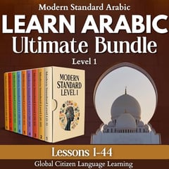 Learn Arabic Ultimate Bundle: Lessons 1-44, Modern Standard Arabic Level 1: Essentials of Grammar, Conversation, & Vocabulary