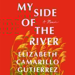 My Side of the River: A Memoir