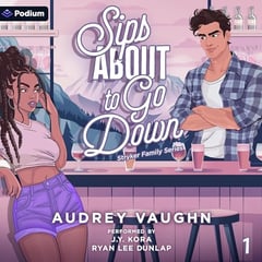 Sips About to Go Down: Stryker Family Series, Book 1