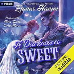 A Darkness So Sweet: The Kingdom Below, Book 1