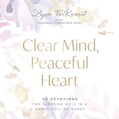 Clear Mind, Peaceful Heart: 50 Devotions for Sleeping Well in a World Full of Worry (A 50-Day Devotional)