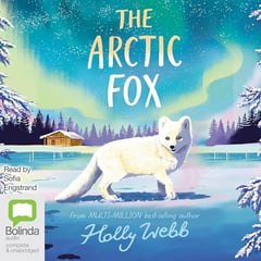 The Arctic Fox: Winter Animal Stories Series