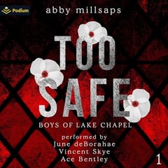 Too Safe: Boys of Lake Chapel, Book 1