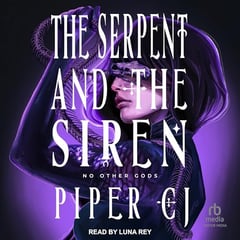 The Serpent and the Siren: No Other Gods, Book 3