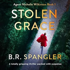 Stolen Grace: Agent Nichelle Wilkinson, Book 1