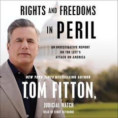 Rights and Freedoms in Peril: An Investigative Report on the Left's Attack on America