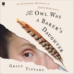 The Owl Was a Baker’s Daughter: The Continuing Adventures of Judith Shakespeare