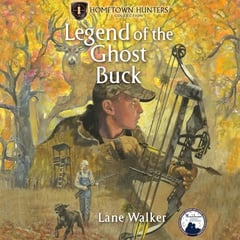 Legend of the Ghost Buck: Hometown Hunters Collection