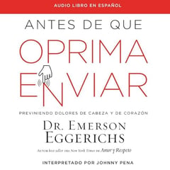 Antes de que oprima enviar: Previniendo dolores de cabeza y de coraz&oacute;n