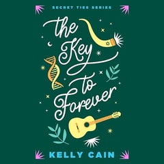 The Key to Forever: Secret Ties, Book 3