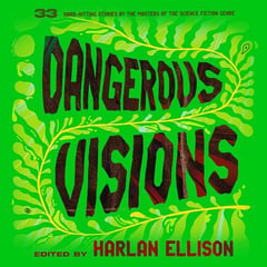 Again, Dangerous Visions