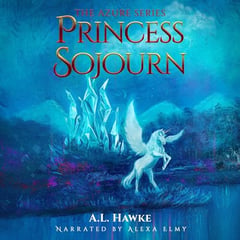 Princess Sojourn: The Azure Series, Book 3