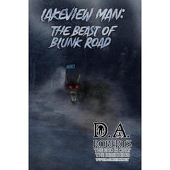Lakeview Man: Beast of Blunk Road