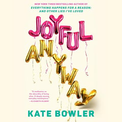 Joyful, Anyway