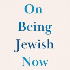 On Being Jewish Now