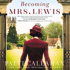Becoming Mrs. Lewis: The Improbable Love Story of Joy Davidman and C. S. Lewis