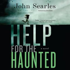 Help for the Haunted: A Novel