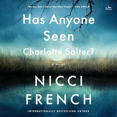 Has Anyone Seen Charlotte Salter?: A Novel