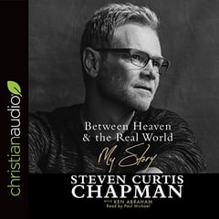 Between Heaven & the Real World: My Story