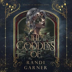 The Goddess Of: The Fragile Divine, Book 1