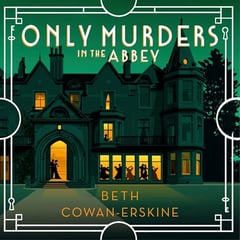 Only Murders in the Abbey: A Loch Down Abbey Mystery, Book 2