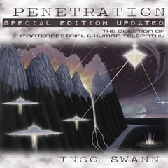 Penetration, Special Edition Updated: The Question of Extraterrestrial and Human Telepathy