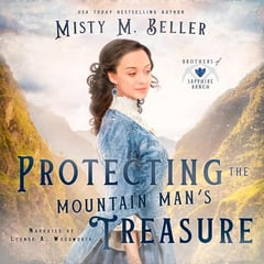 Protecting the Mountain Man's Treasure: Brothers of Sapphire Ranch, Book 3